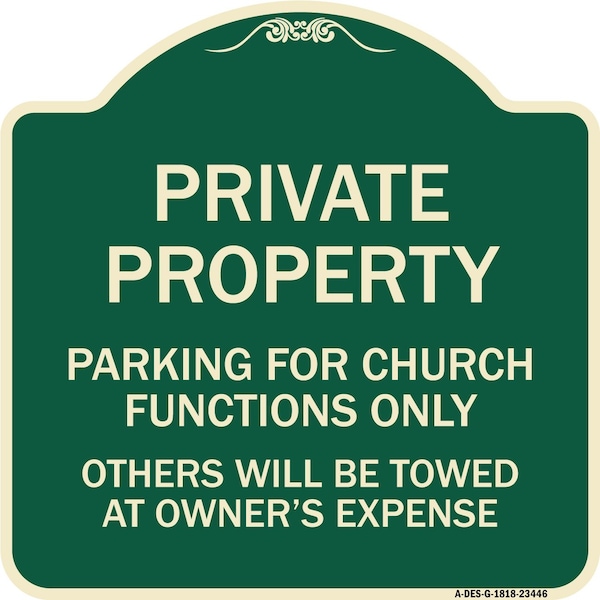 Parking for Church Functions Others Will Towed Owners Expense Alum Sign, 18" L, 18" H, G-1818-23446